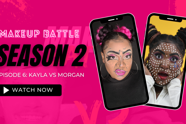 Makeup Battle Season 2 Episode 6